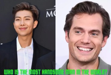Who Is The Most Handsome Man in the World?