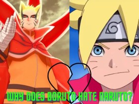 Why Does Boruto Hate Naruto?