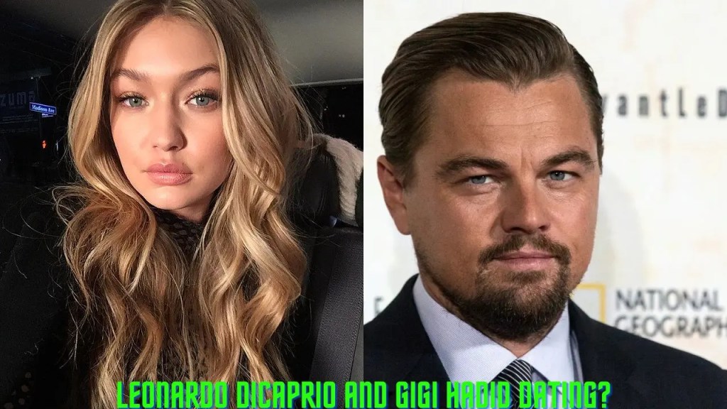 Leonardo Dicaprio And Gigi Hadid Dating? 